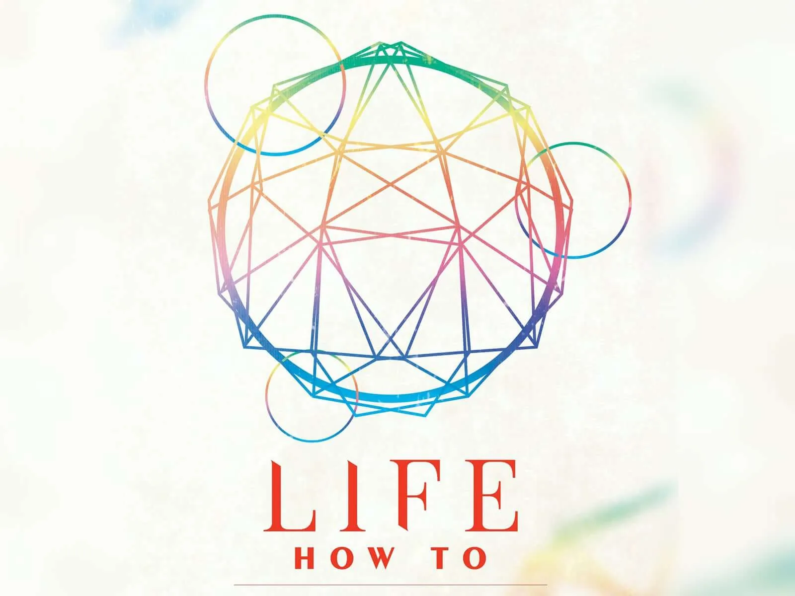 2017 — Life How To